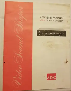 VSS-2 ADC Video Processor Service Manual Sound Shaper