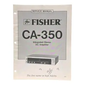 CA-350 FISHER Integrated Stereo Amplifier Service Manual