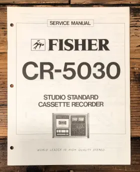 CR-5030 FISHER Cassette Service Manual