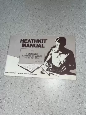 GP-1044 HEATHKIT Manual Automatic Battery Charger