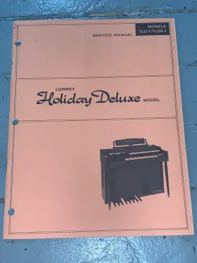 TLO-1 LOWREY Holiday Deluxe Organ Service Manual Piano