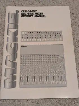 CR1604VLZ MACKIE Mic Line Mixer Owners Manual