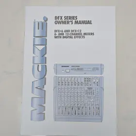 DFX12 MACKIE Dfx Owners Manual Channel Mixers Digital Effects