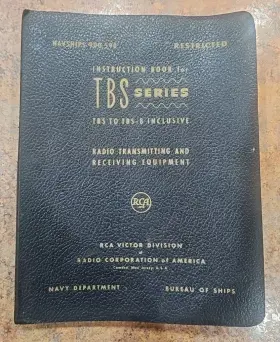 TBS-8 RCA Navships Radio Transmit Manual Restriced Department