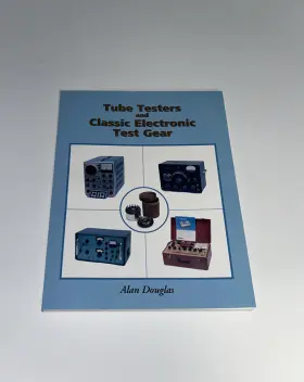 781886606142 SONORAN PUBLISHING Tube Testers Classic Gear