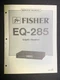 FISHER EQ-285 Equalizer Service Manual Original