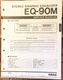 Yamaha EQ-90M Equalizer  Service Manual *Original*