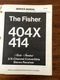 Fisher Model 404X 414 Receiver Service Manual *Original*