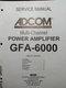 ADCOM GFA-6000 Amplifier Service Manual Photocopy