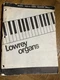 Lowrey Organs Model H25-4 / C500 Service Manual