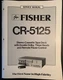 Fisher CR-5125 - Service Manual - ORIGINAL 1979 (49 pages - Issue 1)
