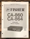 Fisher CA-860 CA-864 Amplifier Service Manual *Original*