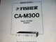 Fisher Ca-m300 Service Manual Digital
