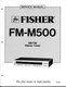 VINTAGE FISHER SERVICE MANUAL AM/ FM STEREO TUNER MODEL FM-M500
