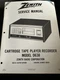 ZENITH &reg; TR17 Model D638 8 Track Tape Player Recorder Service Manual
