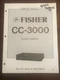 Fisher CC-3000 Control Amplifier Original Service Repair Manual