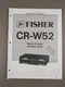 Fisher CR-W52 Stereo Double Cassette Deck Service Manual D-2644