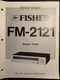 Fisher FM-2121 - Service Manual - ORIGINAL 1979