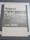 ROLAND MRB-500 BULK LIBRARIAN SYSTEM GENERATOR for MC-500 Owner's Manual