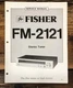 Fisher FM-2121 Tuner Service Manual *Original*