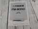FISHER FM-M300 AM/FM STEREO TUNER  SERVICE MANUAL a