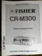 FISHER CR-M300 Cassette Deck Service Manual Original
