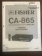 Fisher CA-865 Integrated Stereo Amplifier Original Service Repair Manual