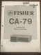 Fisher CA-79 Integrated Stereo Amplifier Original Service Repair Manual