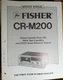 FISHER CR-M200 Cassette Deck Service Manual Original