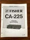 Fisher CA-225 Integrated Amplifier Service Manual *Original*