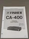 Fisher CA-400 Integrated Stereo Amplifier Service Manual D-3459