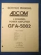 ADCOM GFA-5002 SERVICE MANUAL WITH SCHEMATIC FACTORY ORIGINAL 