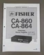 Fisher CA-860, CA-864 Integrated Stereo Amplifier Service Manual D-3837