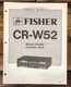 Fisher CR-W52 Cassette Service Manual *Original*
