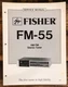 Fisher FM-55 Tuner  Service Manual *Original*