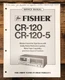 Fisher CR-120 CR-120-5 Cassette Service Manual *Original*