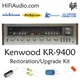 Kenwood KR-9400 rebuild restoration recap upgrade kit repair
