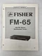 VTG Original Fisher FM-65 Am/Fm Stereo Synth Tuner Service Manual Repair