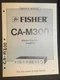 FISHER CA-M300 Amplifier Service Manual Original