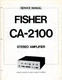 VINTAGE FISHER SERVICE MANUAL STEREO AMPLIFIER MODEL CA-2100