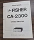 Fisher CA-2300 Amplifier Service Manual - OEM