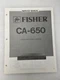 Vintage Original Fisher CA-650 Integrated Stereo Amplifier Service Manual Repair
