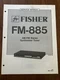 Fisher FM-885 AM/FM Stereo Synthesizer Tuner Service Manual Vintage OEM Diagrams