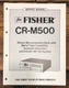 Fisher CR-M500 Cassette Service Manual *Original*