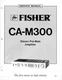 VINTAGE FISHER SERVICE MANUAL STEREO PRE-MAIN AMPLIFIER MODEL CA-M300