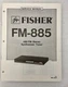 VTG Original Fisher FM-885 Am/Fm Stereo Synth Tuner Service Manual Repair