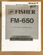 Fisher FM-650 Tuner Service Manual *Original*