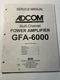 ADCOM GFA-6000 Multi-Channel Power Amplifier Amp Service Manual Original Vintage