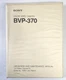 Sony BVP-370 Color Video Camera Operation & Maintenance Manual -1st Ed Rev 3
