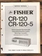 Fisher CR-120 CR-120-5 Cassette Service Manual *Original*